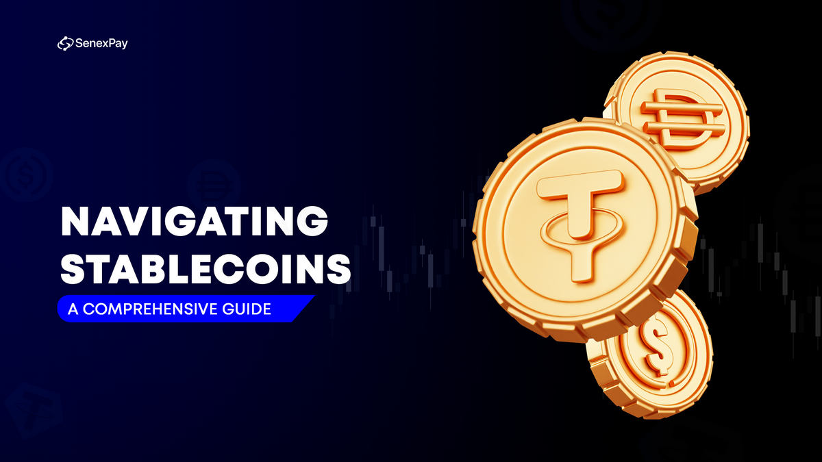 Navigating Stablecoins: A Comprehensive Guide